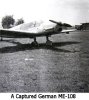 A captured German ME-108 Airplane