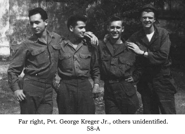 Pvt George Kreger, 58-A