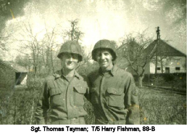 Sgt. Thomas Tayman; T/5 Harry Fishman, 88-B