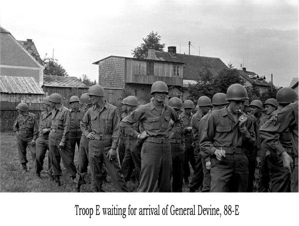 Troop E waiting for arrival of General Devine, 88-E