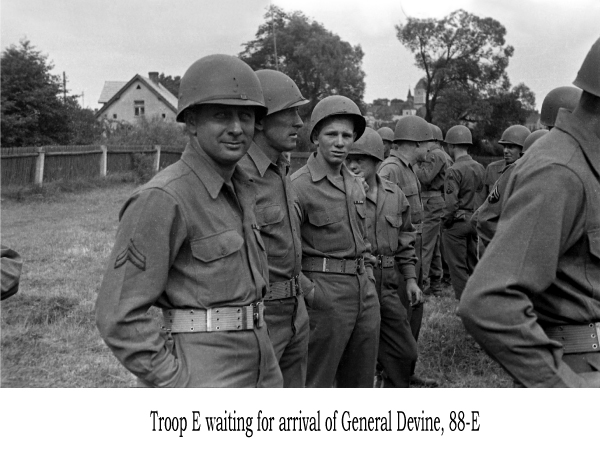 Troop E waiting for arrival of General Devine, 88-E