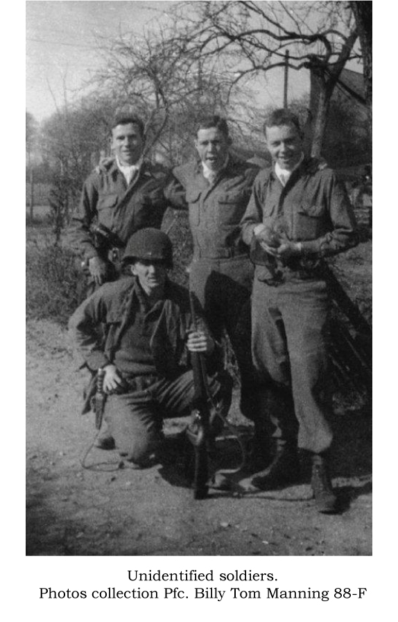 Unidentified soldiers. Pfc. Billy Tom Manning, 88-F