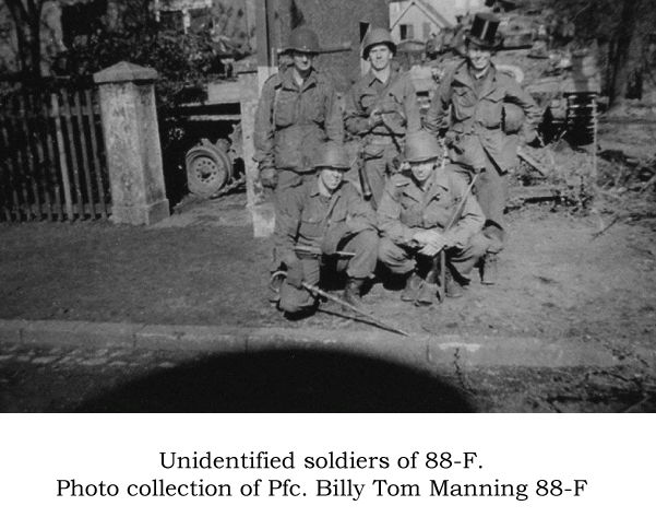 Unidentified soldiers. Pfc. Billy Tom Manning, 88-F