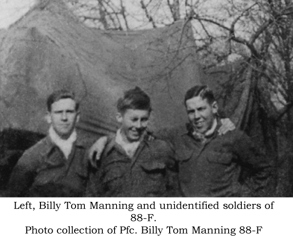 Unidentified soldiers. Pfc. Billy Tom Manning, 88-F