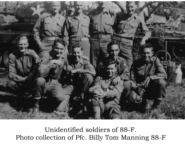 Unidentified soldiers. Pfc. Billy Tom Manning, 88-F