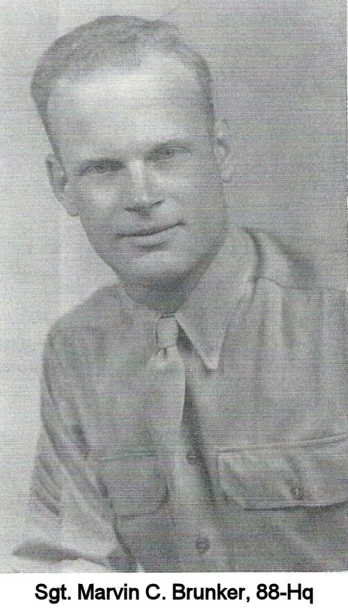 Sgt. Marvin C. Brunker, 88-Hq
