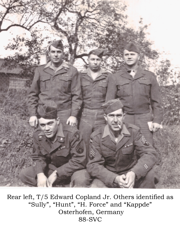 Left, rear: T/5 Edward Copland Jr.,others unknown, 88-Svc