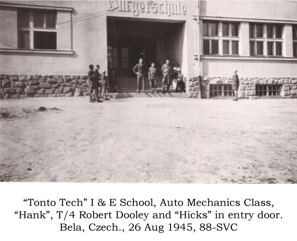 Tonto Tech exterior. Hank, T/4 Robert Dooley and Hicks Bela, Czech. 88-Svc