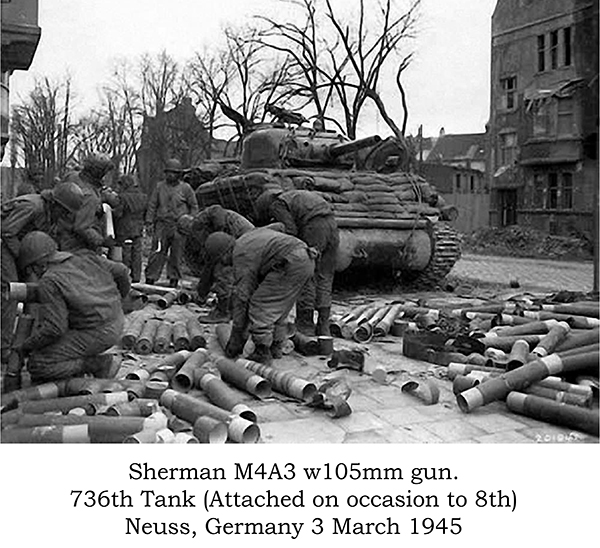 736th Tank Bn. Sherman M4A3 w 105 mm gun, Neuss, Germany, 3 March 1945